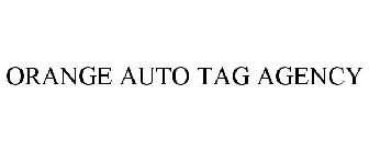 ORANGE AUTO TAG AGENCY