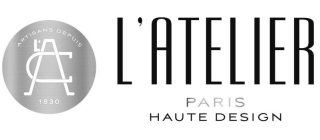 L'ATELIER PARIS L'AD 1830 L'ATELIER PARIS HAUTE DESIGN