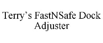 TERRY'S FASTNSAFE DOCK ADJUSTER