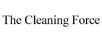 THE CLEANING FORCE