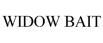 WIDOW BAIT