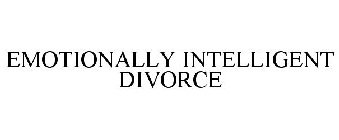 EMOTIONALLY INTELLIGENT DIVORCE