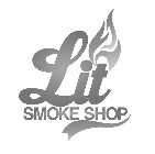 LIT SMOKE SHOP
