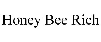 HONEY BEE RICH