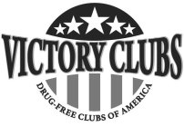 VICTORY CLUBS DRUG-FREE CLUBS OF AMERICA