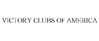 VICTORY CLUBS OF AMERICA
