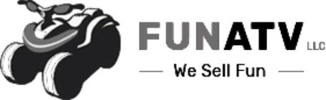 FUNATV LLC WE SELL FUN