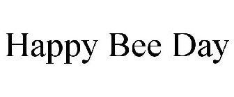 HAPPY BEE DAY