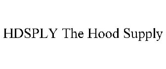 HDSPLY THE HOOD SUPPLY