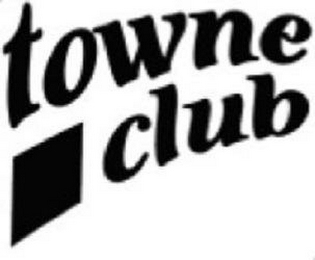 TOWNE CLUB