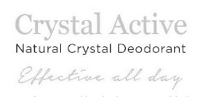 CRYSTAL ACTIVE NATURAL CRYSTAL DEODORANT EFFECTIVE ALL DAY