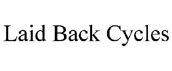 LAID BACK CYCLES