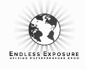 ENDLESS EXPOSURE HELPING ENTREPRENEURS GROW