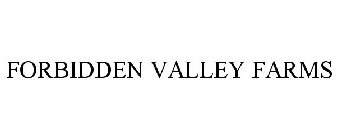 FORBIDDEN VALLEY FARMS