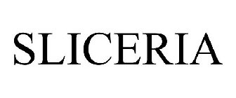 SLICERIA