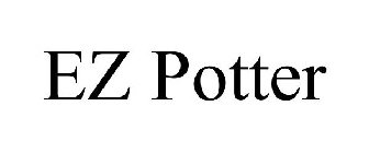 EZ POTTER