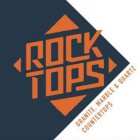 ROCK TOPS GRANITE, MARBLE & QUARTZ COUNTERTOPS