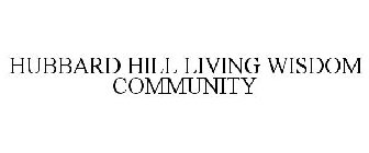 HUBBARD HILL LIVING WISDOM COMMUNITY