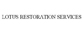 LOTUS RESTORATION SERVICES