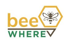 BEE WHERE