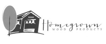 HOMEGROWN WOOD PRODUCTS