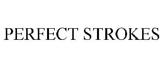 PERFECT STROKES