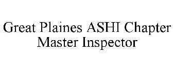 GREAT PLAINES ASHI CHAPTER MASTER INSPECTOR