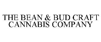 THE BEAN & BUD CRAFT CANNABIS COMPANY