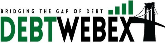 BRIDGING THE GAP OF DEBT DEBTWEBEX