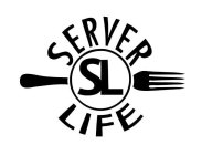 SERVER SL LIFE