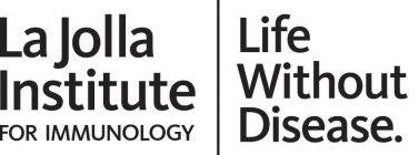 LA JOLLA INSTITUTE FOR IMMUNOLOGY LIFE WITHOUT DISEASE.