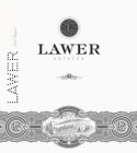 L ·LAWER ESTATES·  LAWER ESTATES LAWER ESTATES LAWER ESTATE VINEYARD