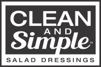 CLEAN AND SIMPLE SALAD DRESSINGS