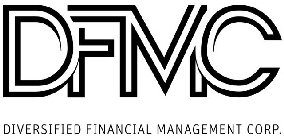 DFMC DIVERSIFIED FINANCIAL MANAGEMENT CORP.
