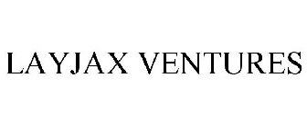LAYJAX VENTURES