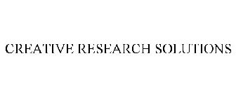 CREATIVE RESEARCH SOLUTIONS