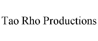 TAO RHO PRODUCTIONS