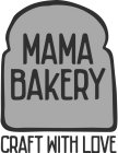MAMA BAKERY CRAFT WITH LOVE
