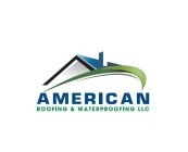 AMERICAN ROOFING & WATERPROOFING LLC