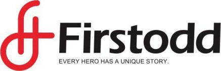 FT FIRSTODD EVERY HERO HAS A UNIQUE STORY.