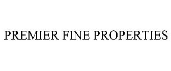 PREMIER FINE PROPERTIES
