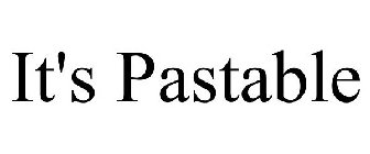 IT'S PASTABLE