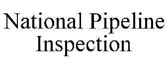 NATIONAL PIPELINE INSPECTION
