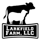 LARKFIELD FARM, LLC