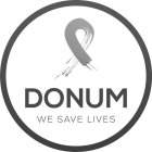 DONUM WE SAVE LIVES