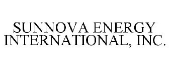 SUNNOVA ENERGY INTERNATIONAL, INC.