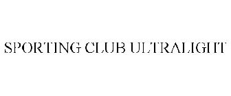SPORTING CLUB ULTRALIGHT
