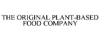THE ORIGINAL PLANT-BASED FOOD COMPANY