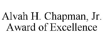ALVAH H. CHAPMAN, JR. AWARD OF EXCELLENCE