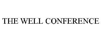 THE WELL CONFERENCE